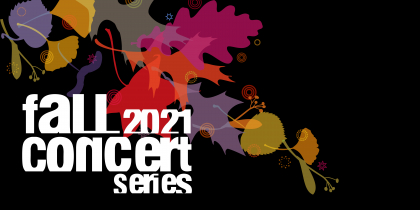 Fall Concert Series 2021