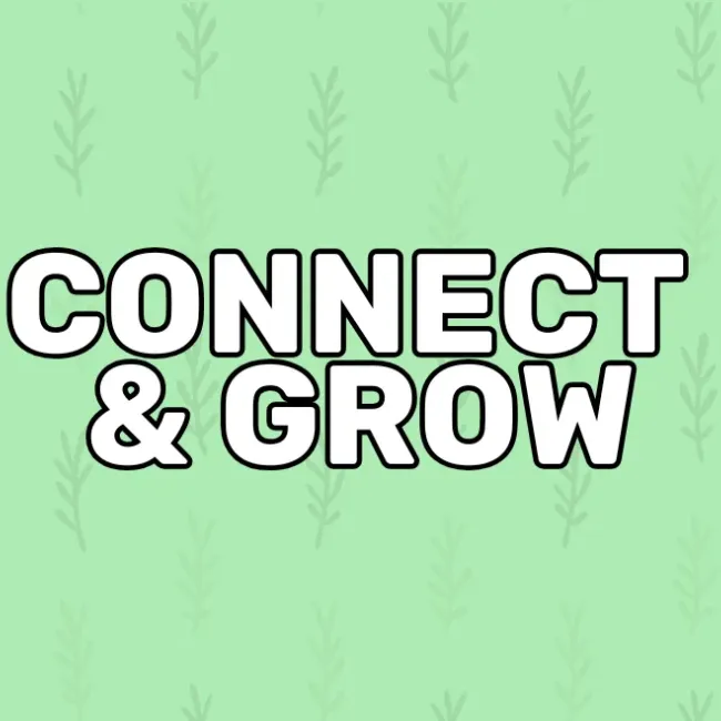 Connect & Grow